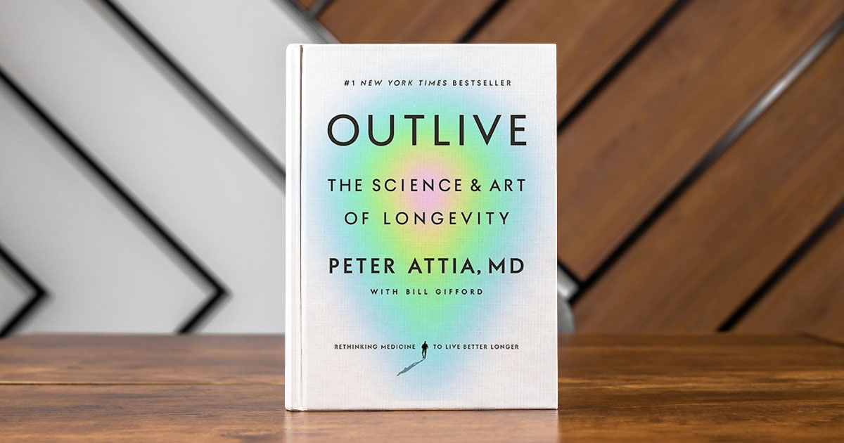 Cover of Petter Attia's "Outlive" The Science art and longevity book